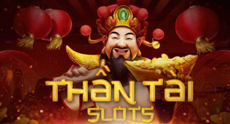 Thần Tài – Game Nổ Hũ Đỉnh Cao Mang Lại Tài Lộc 47 Than Tai – Game No Hu Dinh Cao Mang Lai Tai Loc